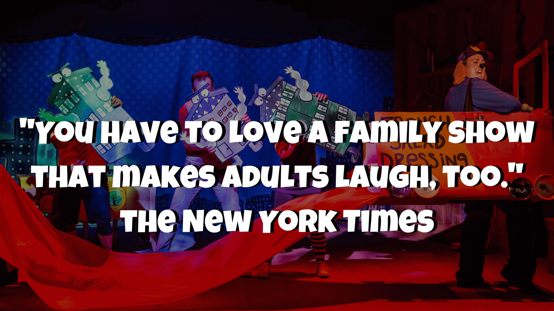 You have to love a family show that makes adults laugh, too. - New York Times