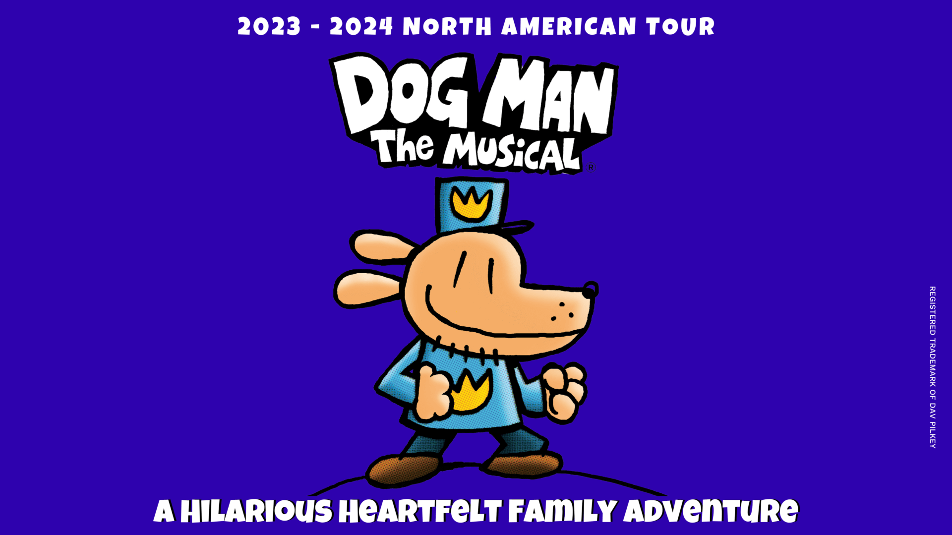 Dog Man: The Musical, On tour 2023 - 2024