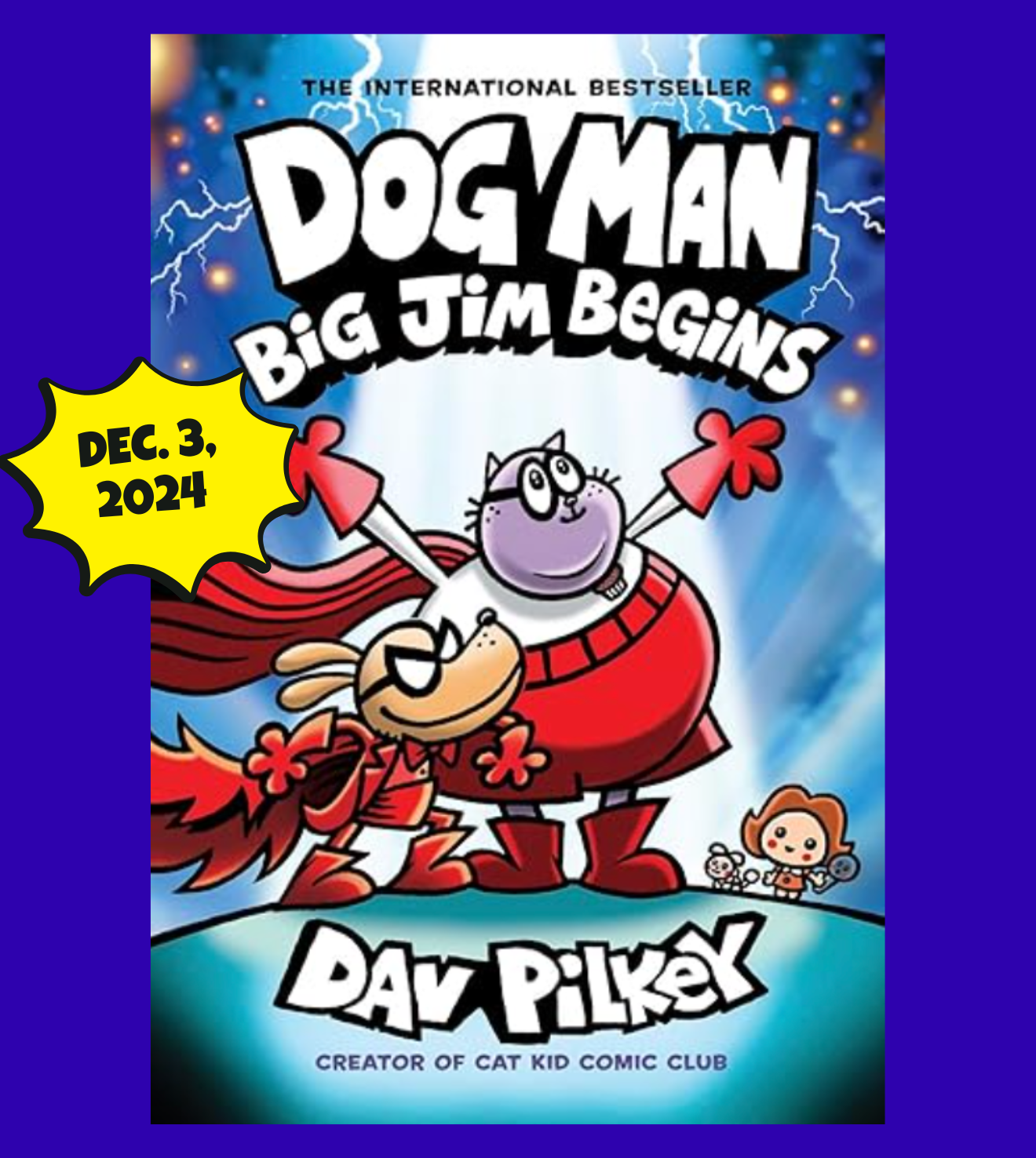 Dog Man The Scarlet Shedder by Dan Pilkey coming March 19, 2024